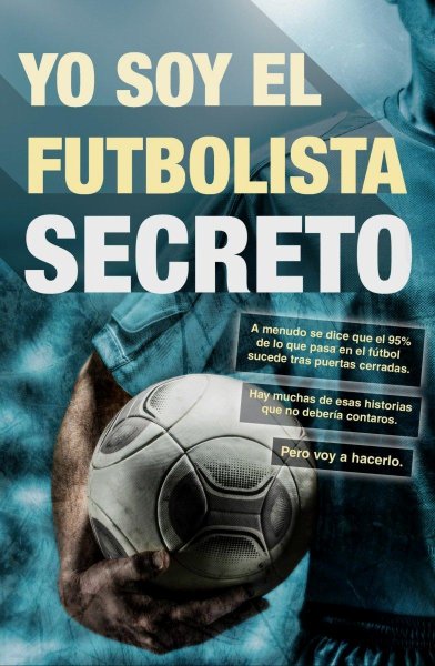 Yo Soy El Futbolista Secreto