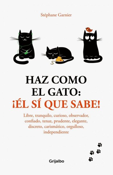 Haz Como El Gato El Si Que Sabe