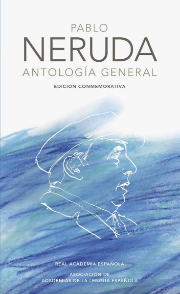 Antologia General - Pablo Neruda