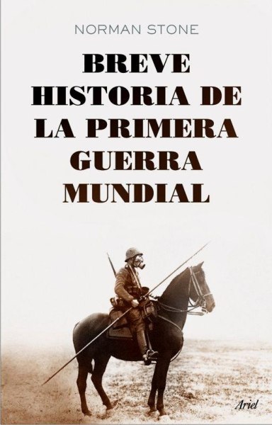 Breve Historia de la Primera Guerra Mundial