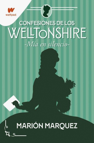 Confesiones De Los Welltonshire - Mia En Silencio