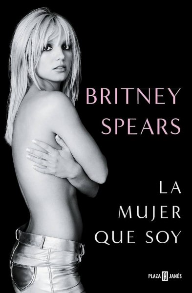La Mujer Que Soy Britney Spears