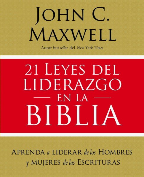 21 Leyes del Liderazgo en la Biblia