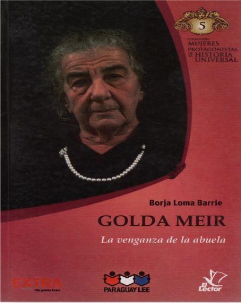 Col. Mujeres Protagonistas 05 Golda Meir