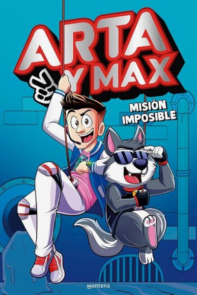 Arta y Max 2. Mision Imposible