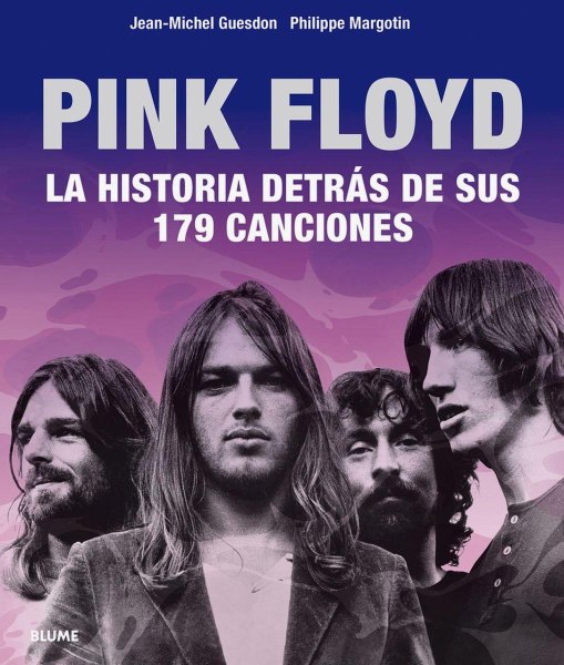 Pink Floyd la Historia Detras de Sus 179 Canciones
