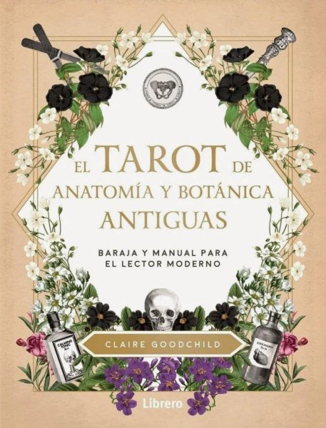 El Tarot De Anatomia y Botanica Antiguas