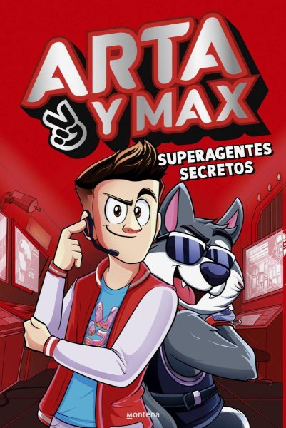 Arta y Max 1. Superagentes Secretos