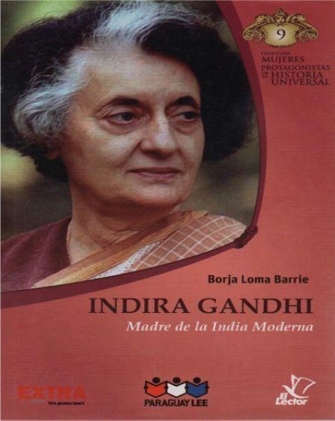 Col. Mujeres Protagonistas 09 Indira Gandhi