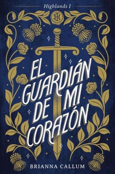 El Guardian de Mi Corazon I Highlands