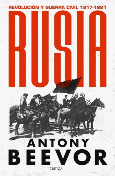 Rusia Revolucion y Guerra Civil 1917 - 1921