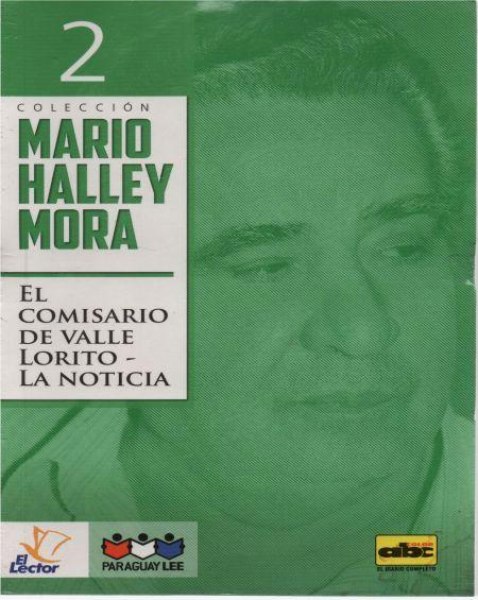 Col. Mario Halley Mora 2 El Comisario de Valle Lorito la Noticia