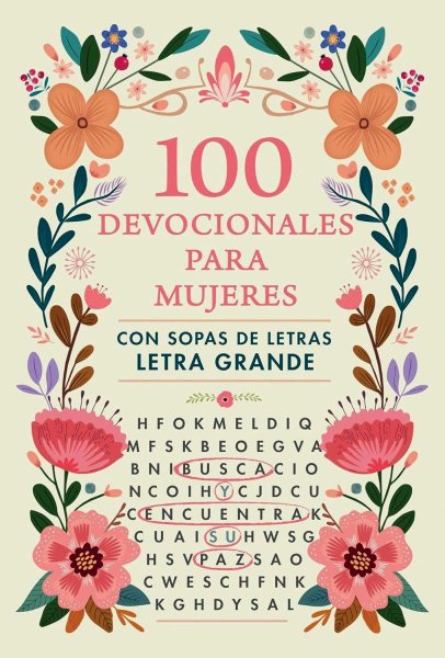 100 Devocionales Para Mujeres. Con Sopa De Letras (letra Grande)