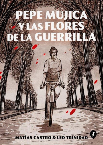 Pep Mujica y Las Flores de la Guerrilla