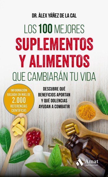 Los 100 Mejores Suplementos y Alimentos Que Cambiaran Tu Vida