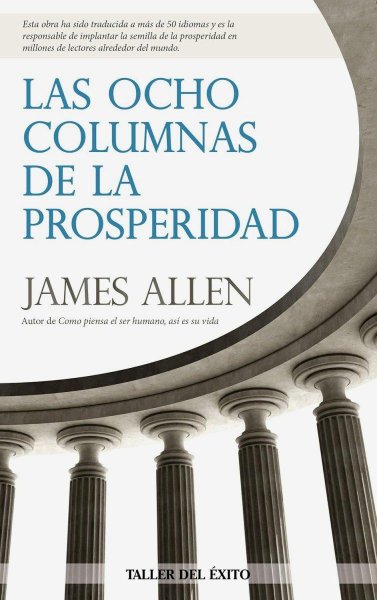 Las Ocho Columnas De La Prosperidad