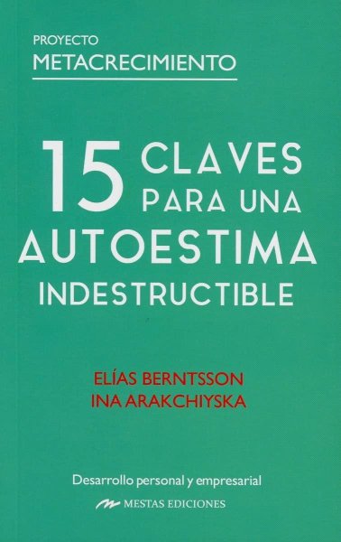 15 Claves Para Una Autoestima Indestructible