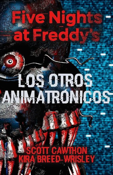 Five Nights At Freddy´s Los Otros Animatronicos