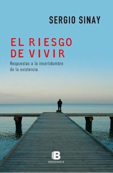 El Riesgo de Vivir