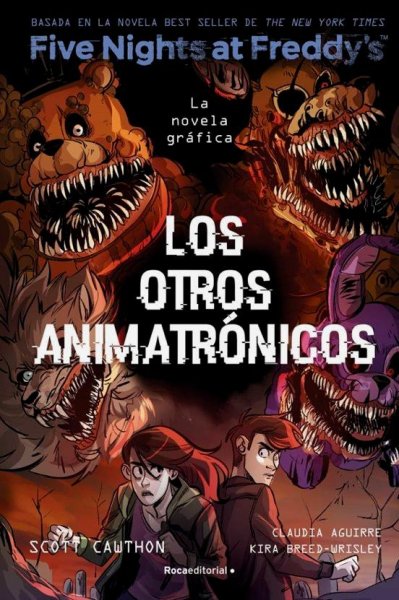 Five Nights At Freddy's Los Otros Animatronicos Novela Grafica