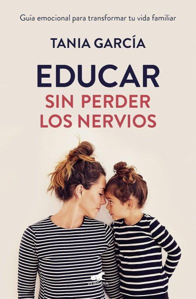 Educar Sin Perder Los Nervios