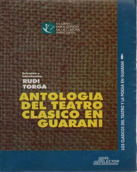 Antologia del Teatro Clasico en Guarani T.B