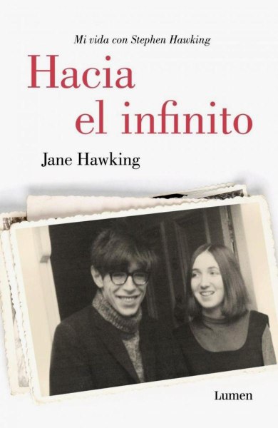 Hacia El Infinito - Mi Vida Con Stephen Hawking