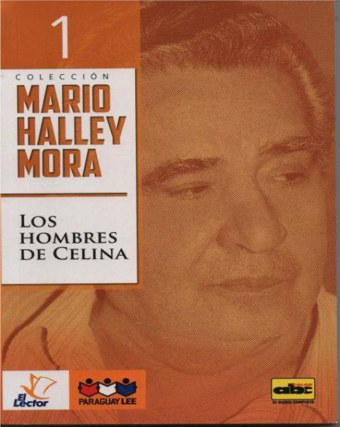 Col. Mario Halley Mora 1 Los Hombres de Celina