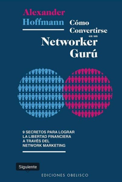 Como Convertirse en Un Networker Guru