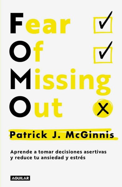 Fear Of Missing Out - Aprende A Toamr Decisiones Asertivas y Reduce Ansiedad y Estres