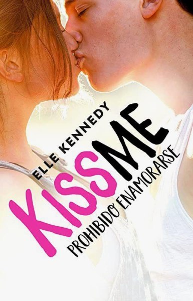 Kissme 1 Prohibido Enamorarse