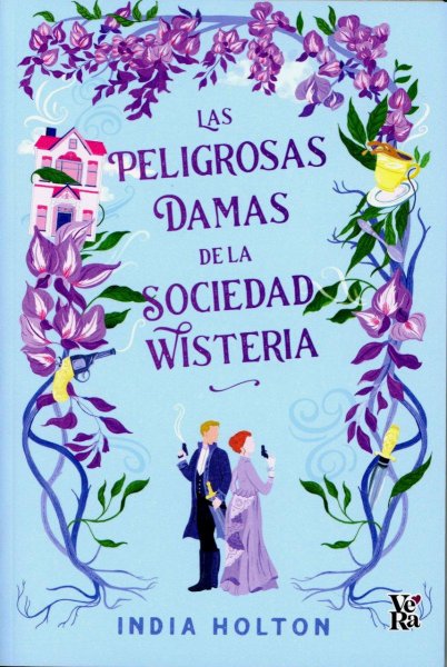 Las Peligrosas Damas De La Sociedad Wisteria