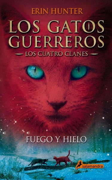 Los Gatos Guerreros Los Cuatro Clanes 2 Fuego y Hielo
