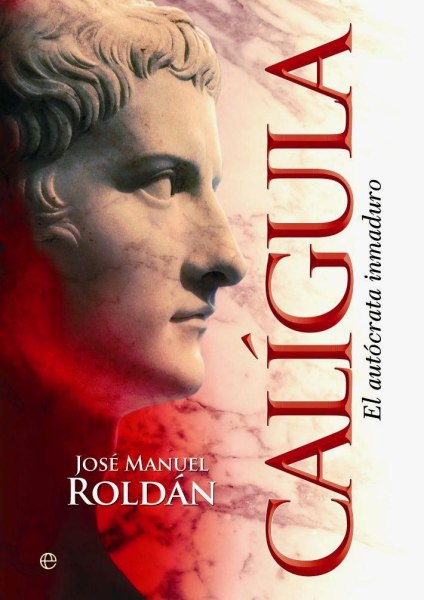 Caligula - El Autocrata Inmaduro Td