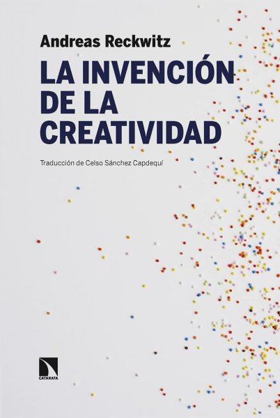 La Invención De La Creatividad