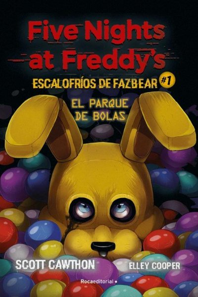 Five Nights At Freddy´s Escalofrios De Fazbear 1 El Parque De Bolas Td