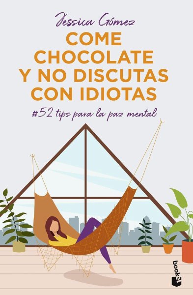 Come Chocolate y No Discutas Con Idiotas