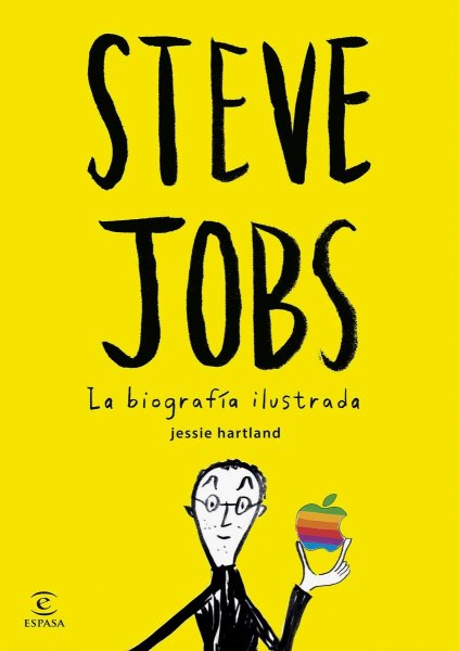 Steve Jobs - Biografía Ilustrada