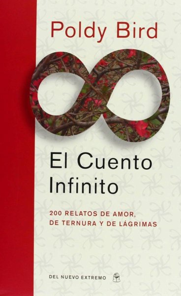 El Cuento Infinito 200 Relatos de Amor de Ternura y de Lagrimas