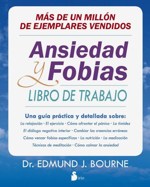 Ansiedad y Fobias: Libro De Trabajo