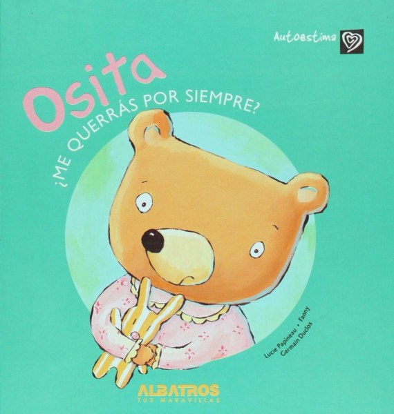 Osita Me Querras Por Siempre?