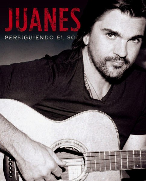 Juanes - Persiguiendo El Sol