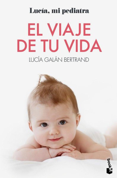 El Viaje De Tu Vida - Lucia Mi Pediatra