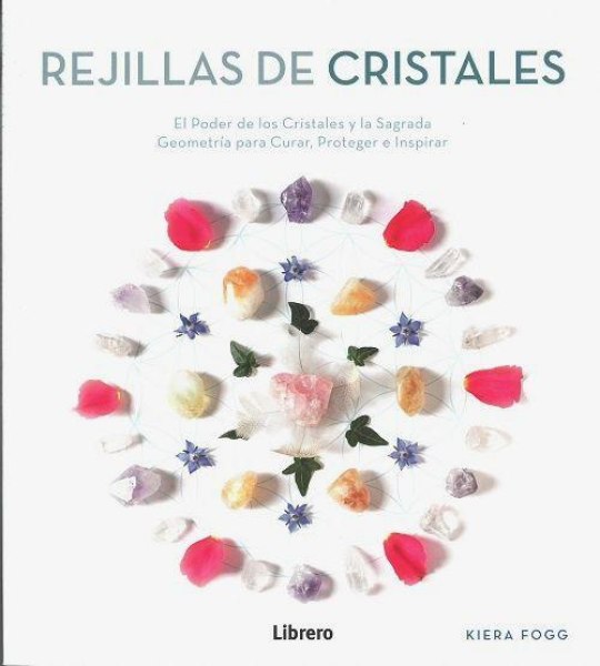 Rejillas de Cristales El Poder de Los Cristales y la Sagrada Geometria