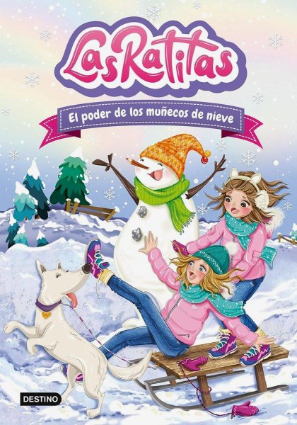 Las Ratitas 6. El Poder de Los Muñecos de Nieve