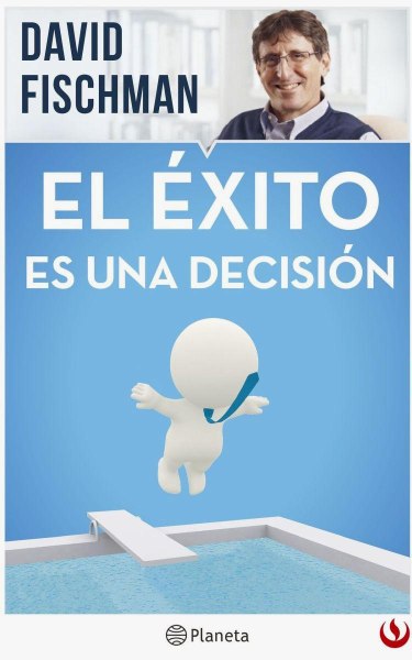 El Exito Es Una Decision