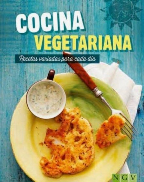 Cocina Vegetariana Recetas Variadas para Cada Dia