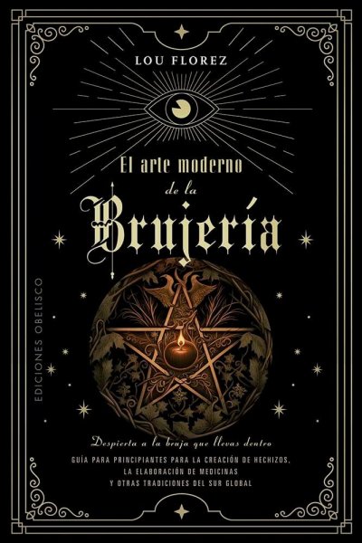 El Arte Moderno De La Brujería