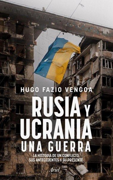 Rusia y Ucrania Una Guerra