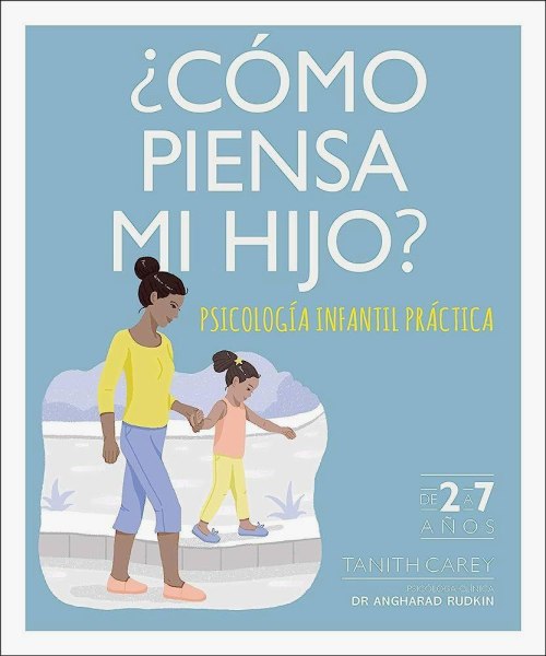 Como Piensa Mi Hijo 2 A 7 Años